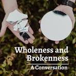 RISEN FROM BROKENESS TO WHOLENESS